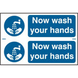 PVC Hygiene Sign – Now Wash Your Hands (200 x 300mm) | Health and Safety Signage