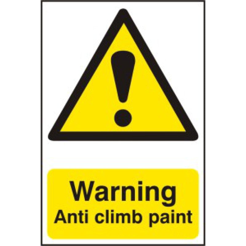 Anti Climb Paint Warning Sign | 200x300mm PVC Safety Signage