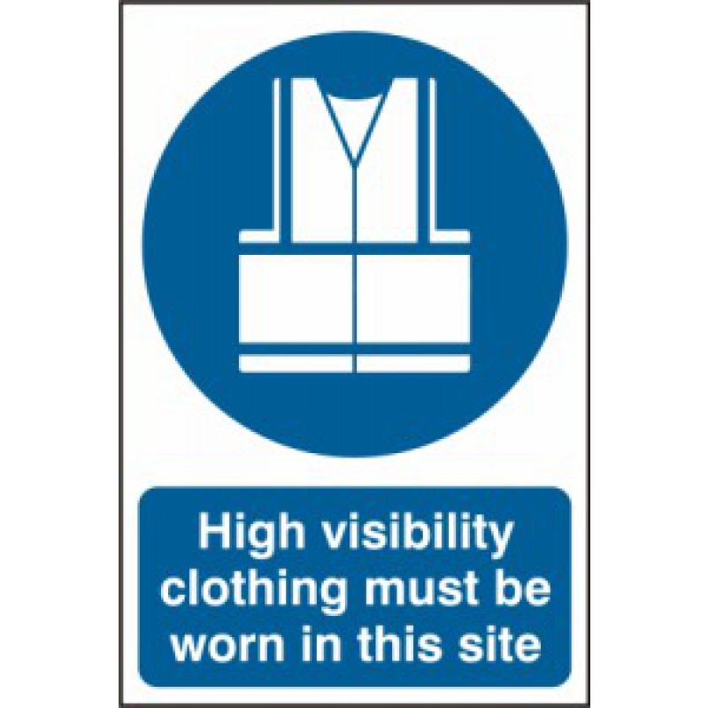 High Visibility Clothing Must Be Worn PVC Sign – 400x600mm | Health and Safety Signage
